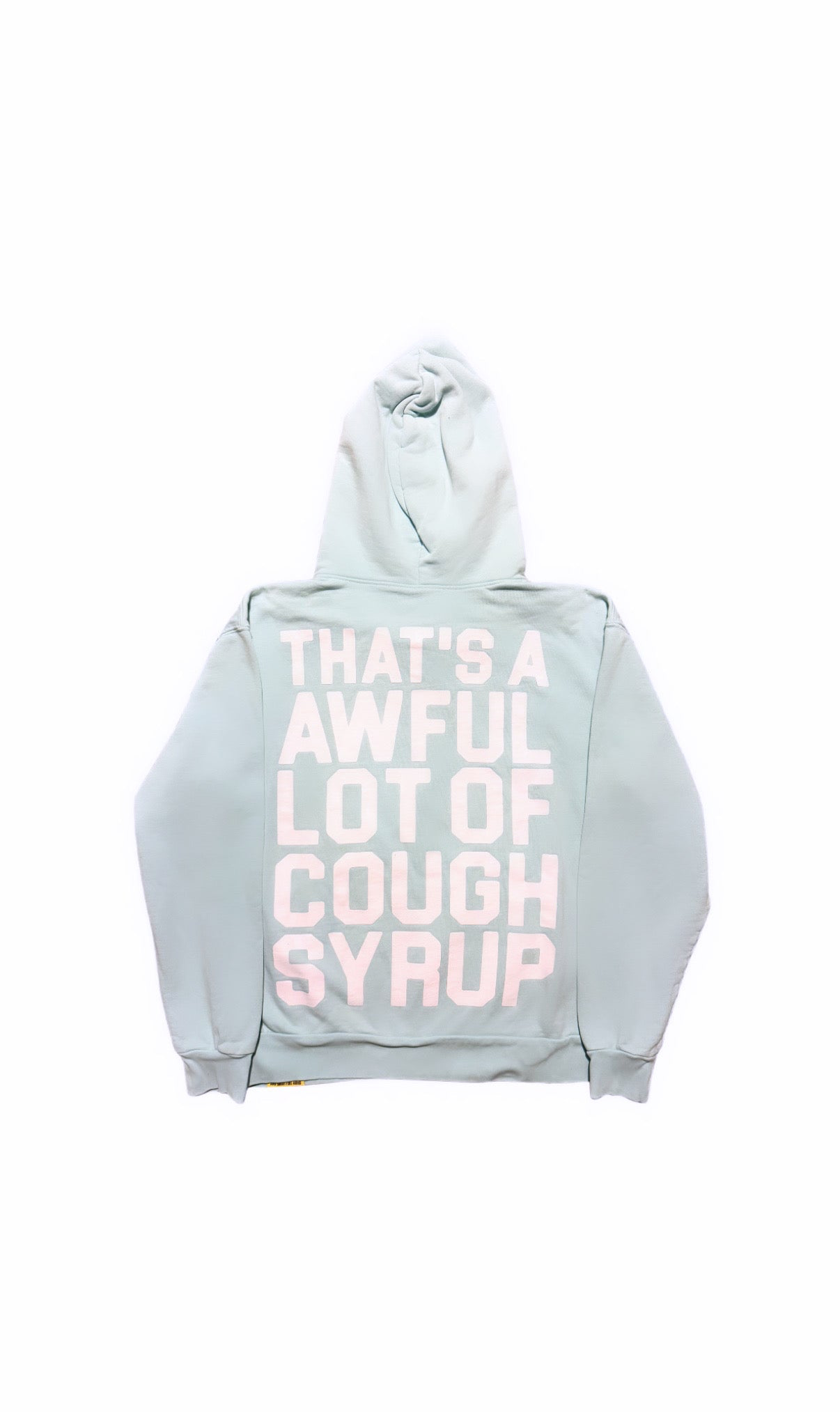 THATS A AWFUL LOT OF COUGH SYRUP LIGHT MINT BLUE